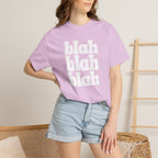 Blah Blah Blah Unisex Comfort Colors Tee