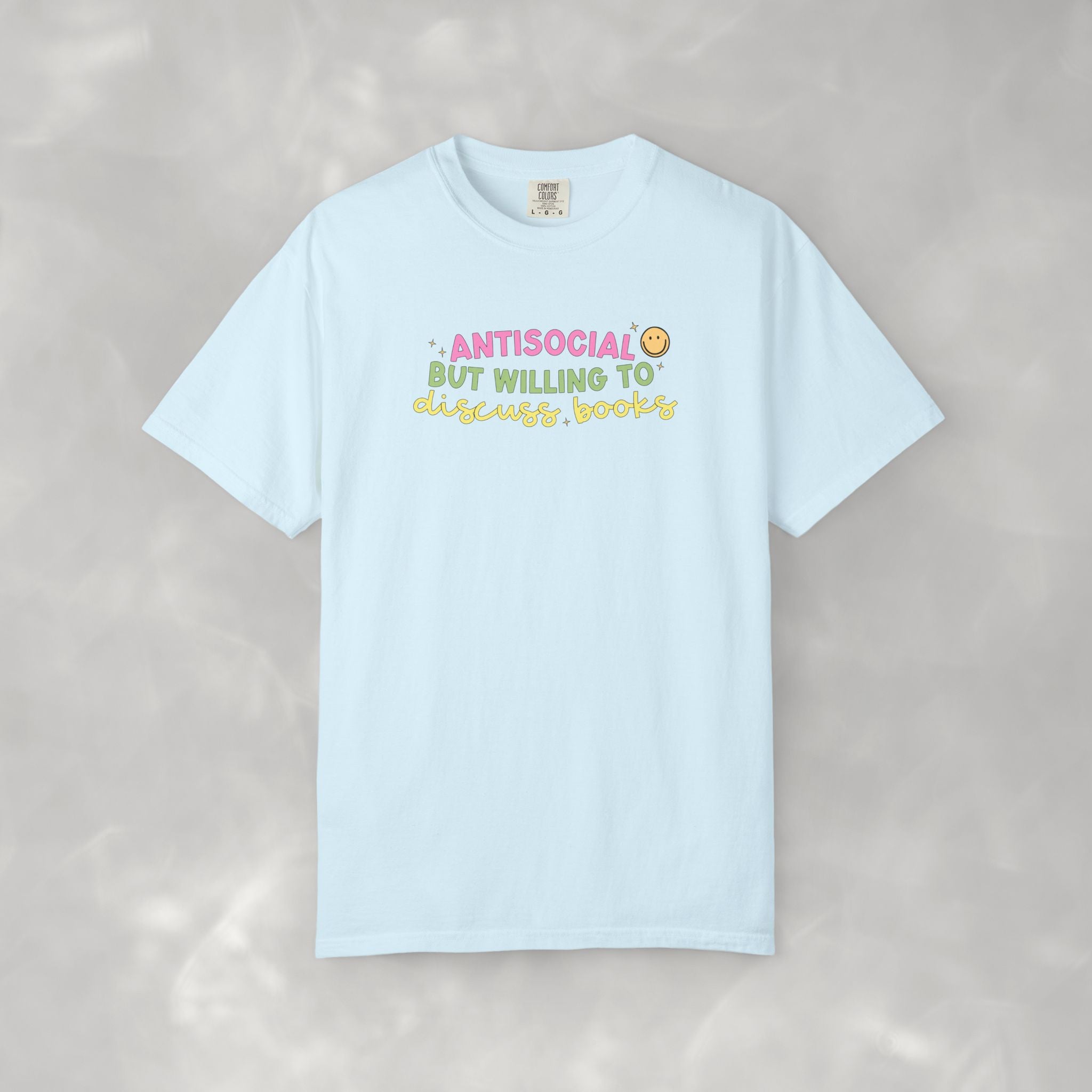 Antisocial but Willing to Discuss Books, Funny, Book Lover Comfort Colors Tee