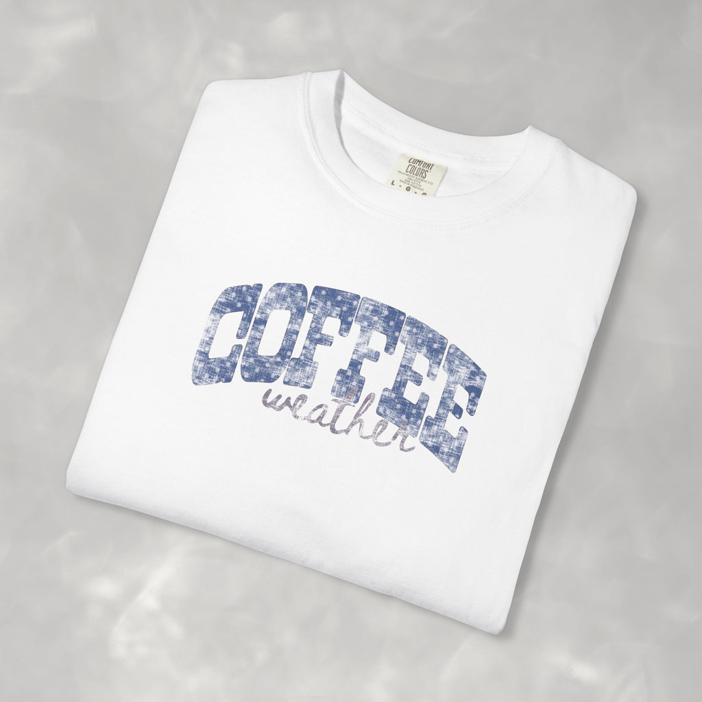 Coffee Weather Distressed Comfort Colors Unisex Garment-Dyed T-shirt
