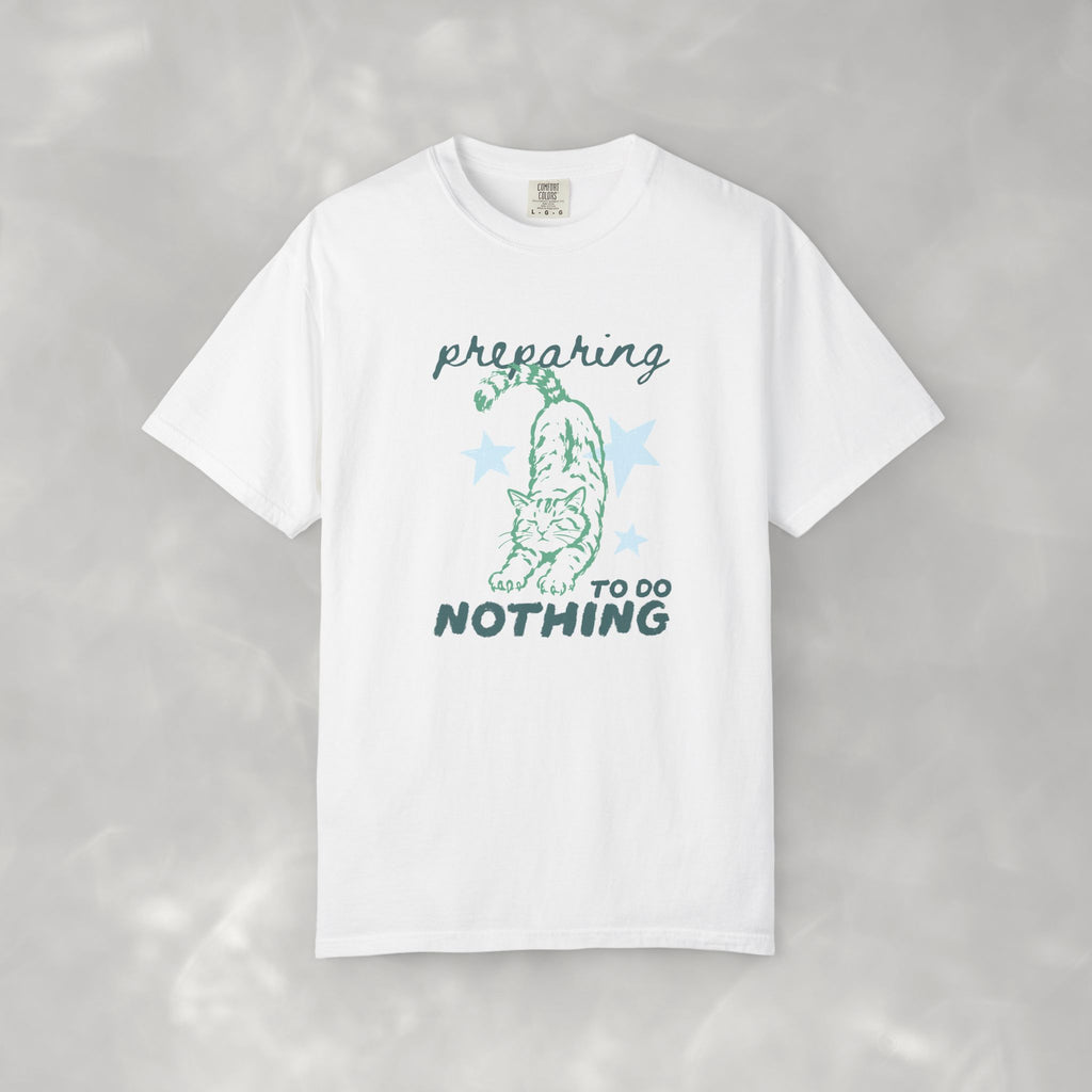 Preparing to do Nothing, Funny, Cute, Cat Lover Comfort Colors Tee