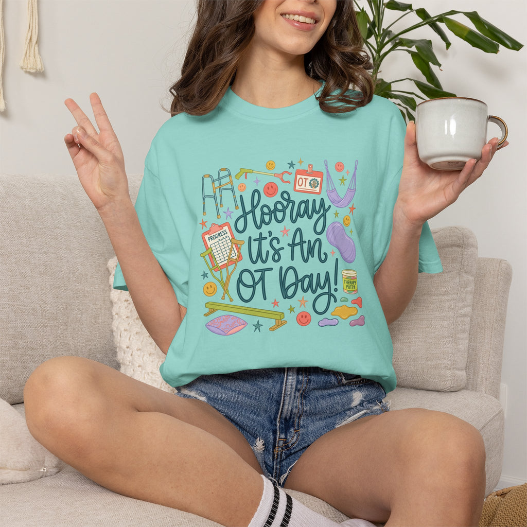 Hooray It's an OT Day, Cute, Playful, Pediatric Occupational Therapy, OTR, COTA Comfort Colors Tee