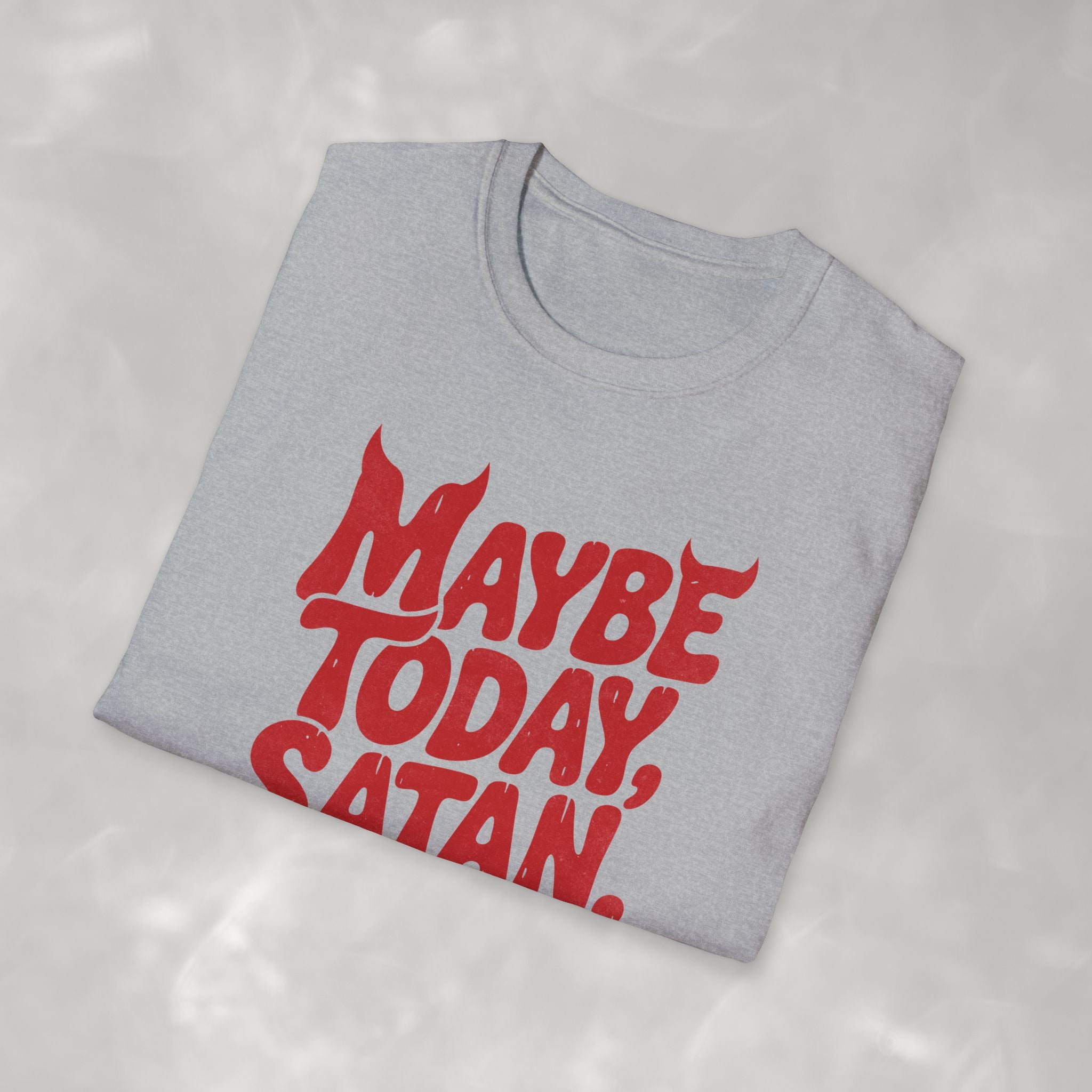 Funny Gothic Maybe Today Satan Comfort Colors Tee