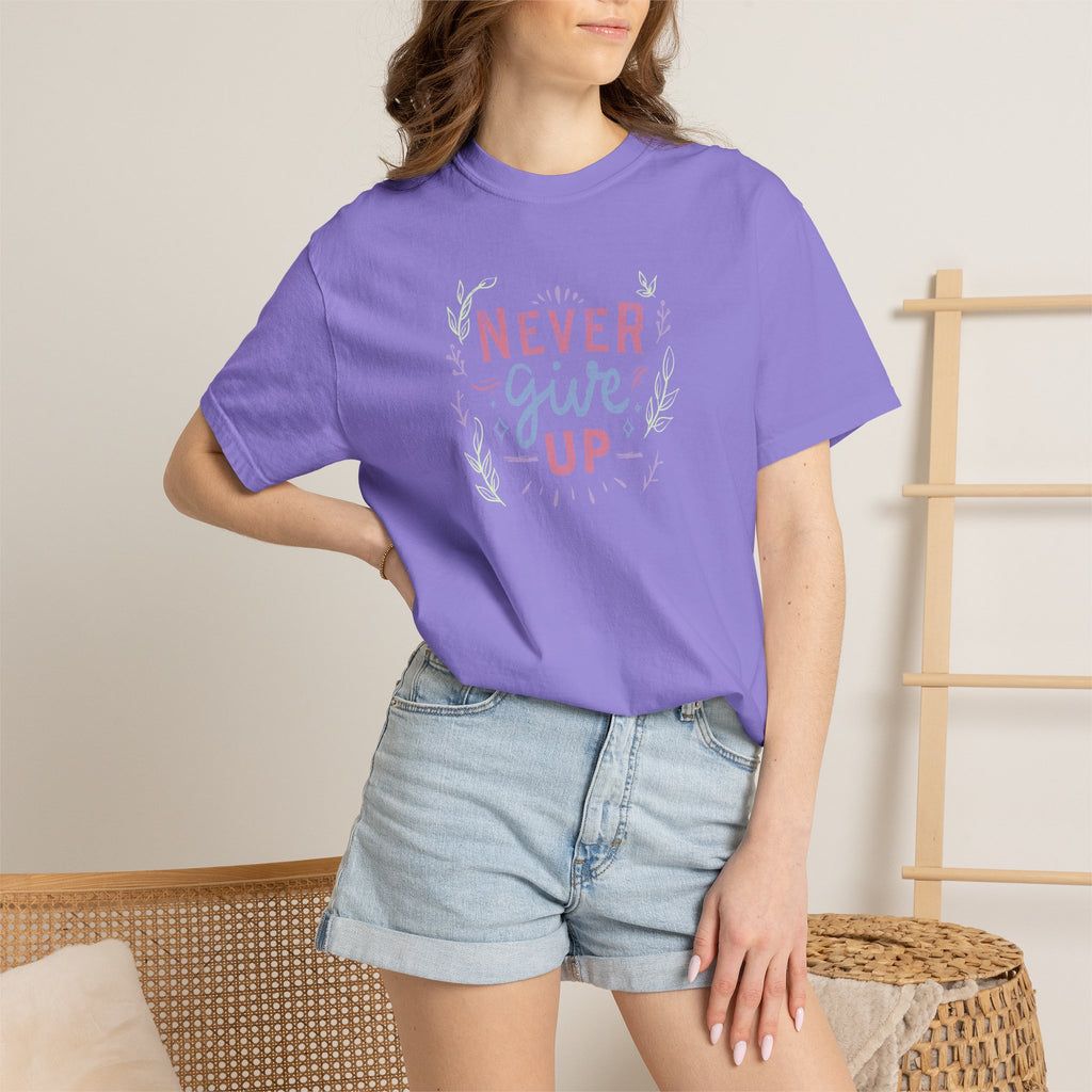 Never Give Up, Motivational Uplifting Comfort Colors Tee for OT, PT, Speech Therapy