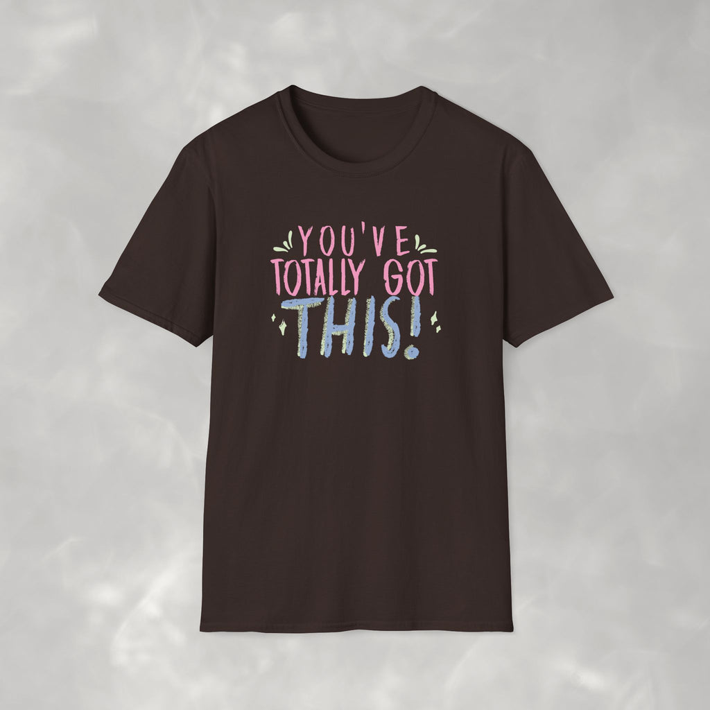 You've Totally Got This, Cute Motivational Gildan Softstyle Tee for OT, PT, Speech Therapy Unisex