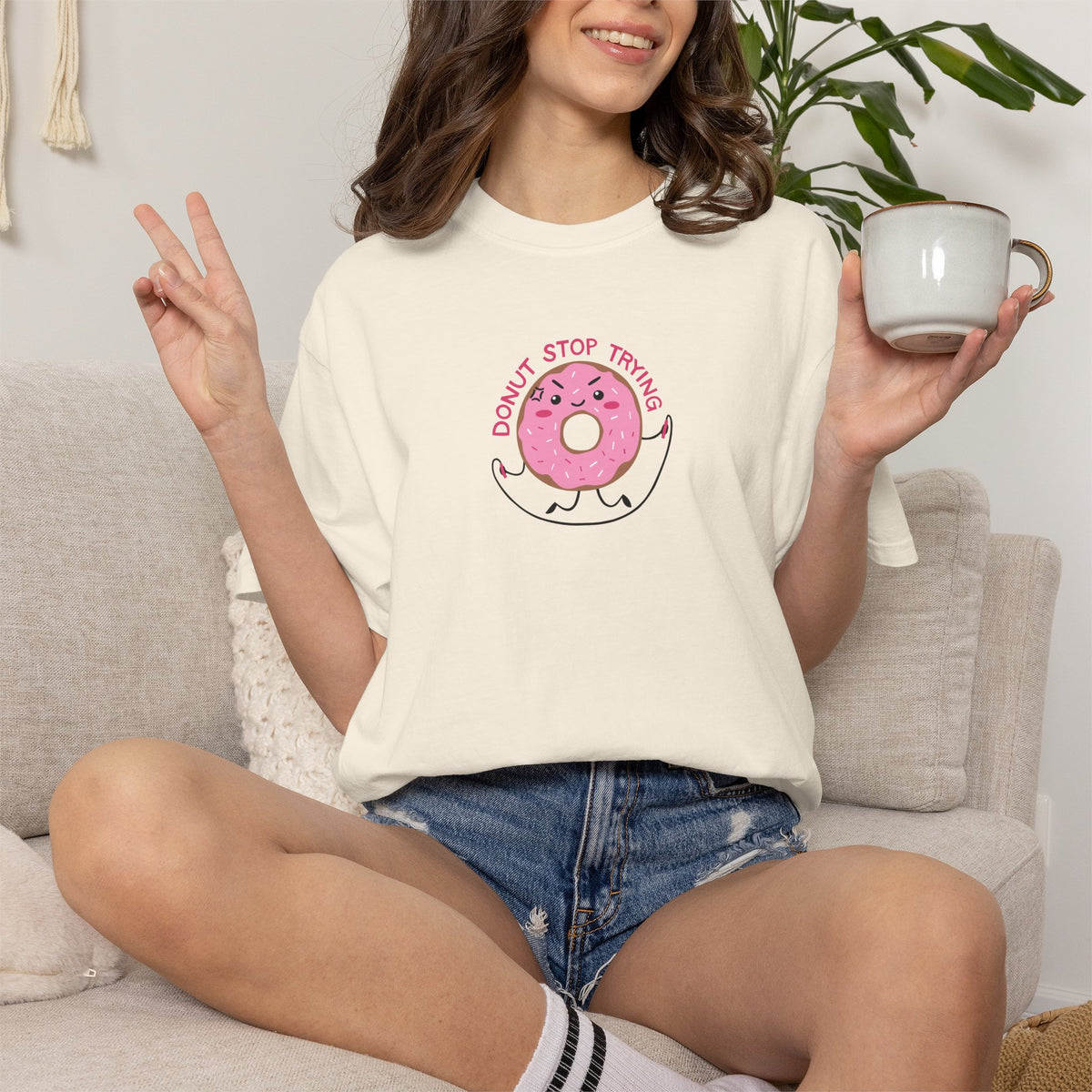 Donut Stop Trying, Funny Cute Motivational Unisex Comfort Colors Tee for OT, PT