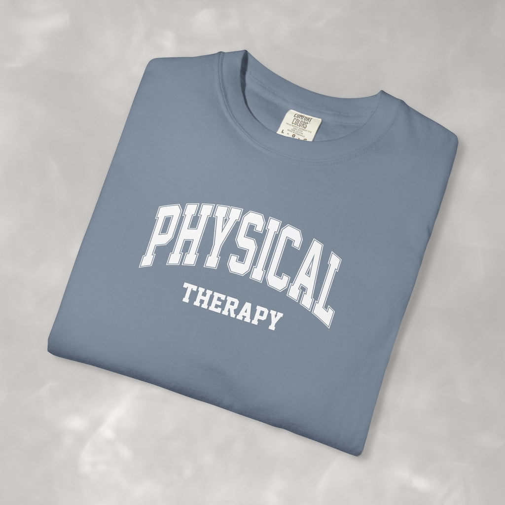 Physical Therapy, Therapist Classic Varsity Style Comfort Colors Tee