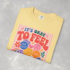 It's Okay to Feel All the Feels, Comfort Colors Tee for OT, PT, Speech, School Therapists