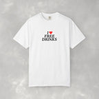 l Love Free Drinks, Comfort Colors Funny Shirt for Women