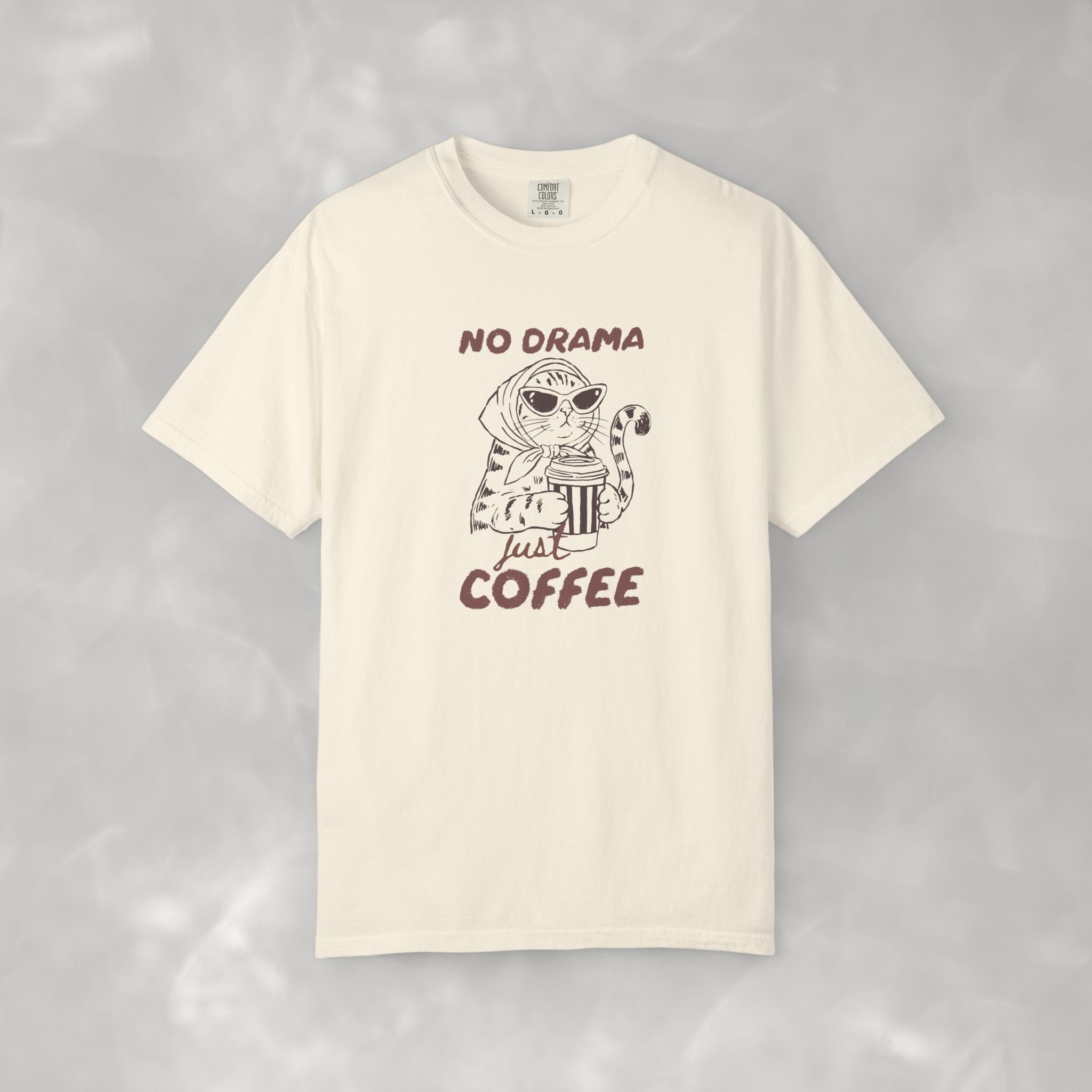 No Drama Just Coffee, Funny, Coffee, Cat Lover Comfort Colors Tee