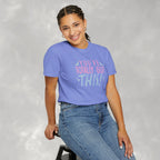 You've Totally Got This, Cute Motivational Comfort Colors Tee for OT, PT, Speech Therapy