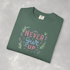 Never Give Up, Motivational Uplifting Comfort Colors Tee for OT, PT, Speech Therapy