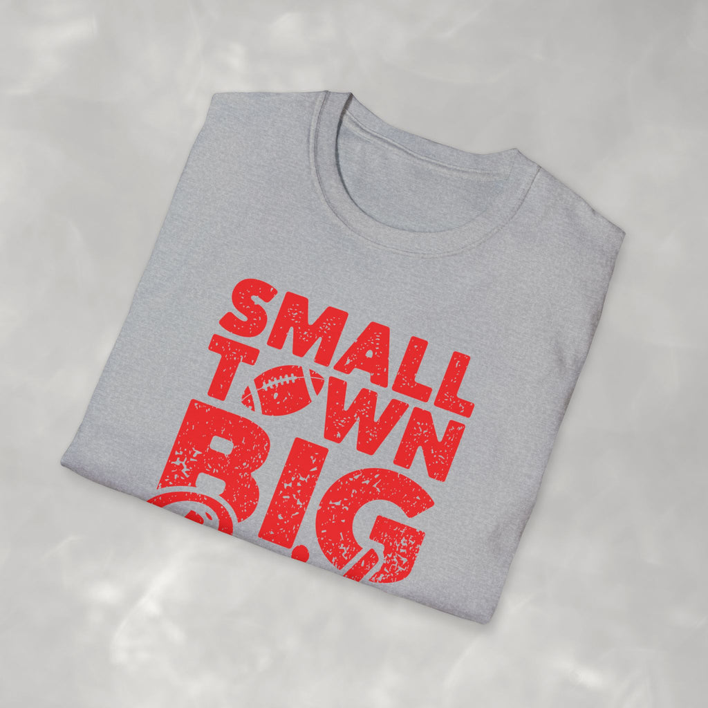 Small Town Big Pride, Football, School Spirit Gildan Unisex Softstyle T-Shirt