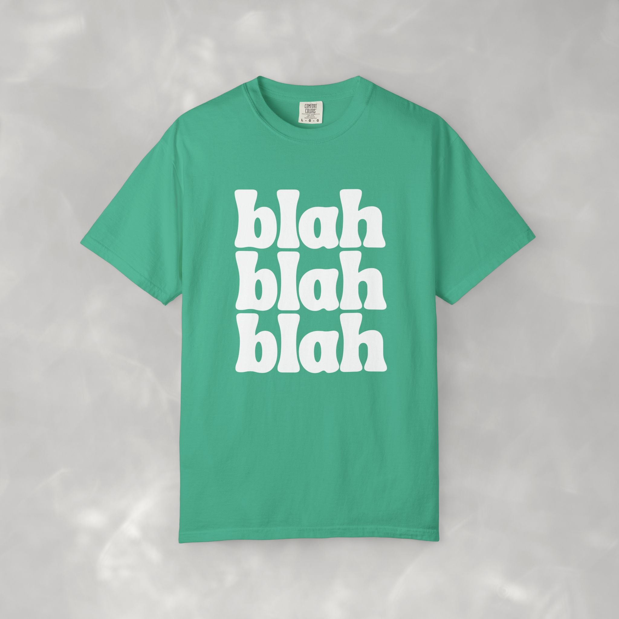 Blah Blah Blah CC Tee, Funny Comfort Colors T-shirt for Women and Teens
