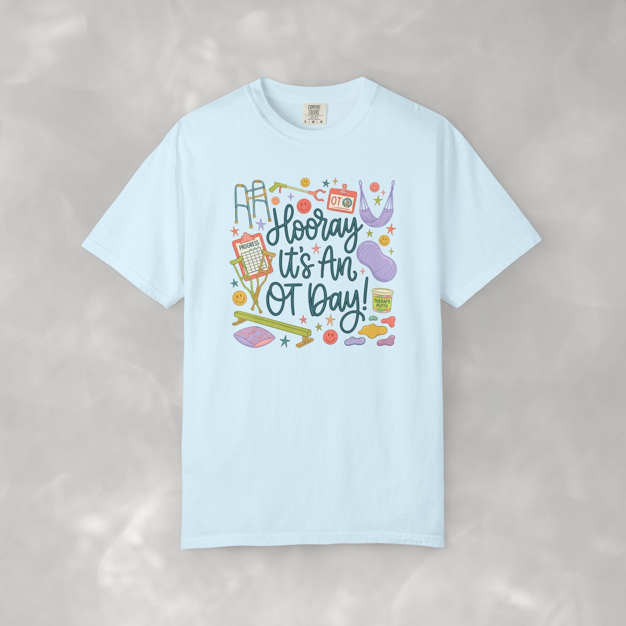 Hooray It's an OT Day, Cute, Playful, Pediatric Occupational Therapy, OTR, COTA Comfort Colors Tee