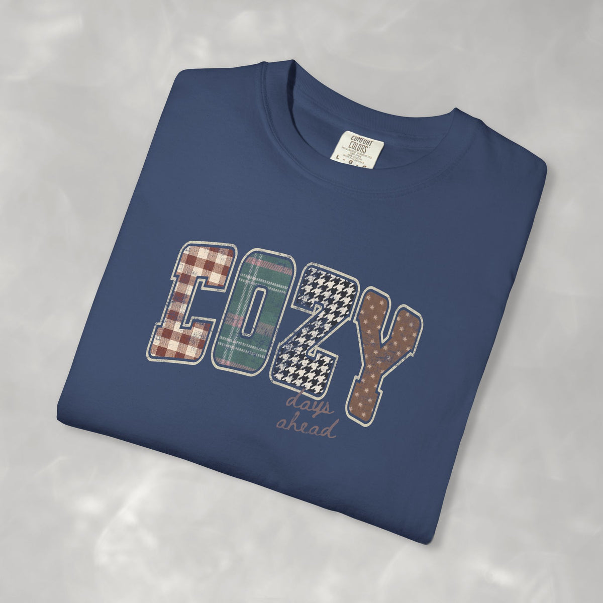 Cozy Day Ahead Comfort Colors Unisex Garment-Dyed T-shirt