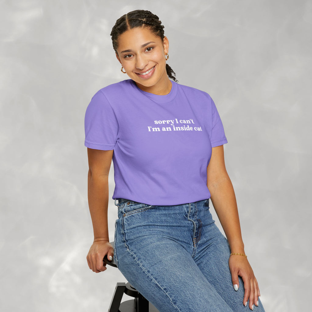 Sorry I Can't I'm an Inside Cat, Funny Cat Lover Comfort Colors Unisex Garment-Dyed T-shirt