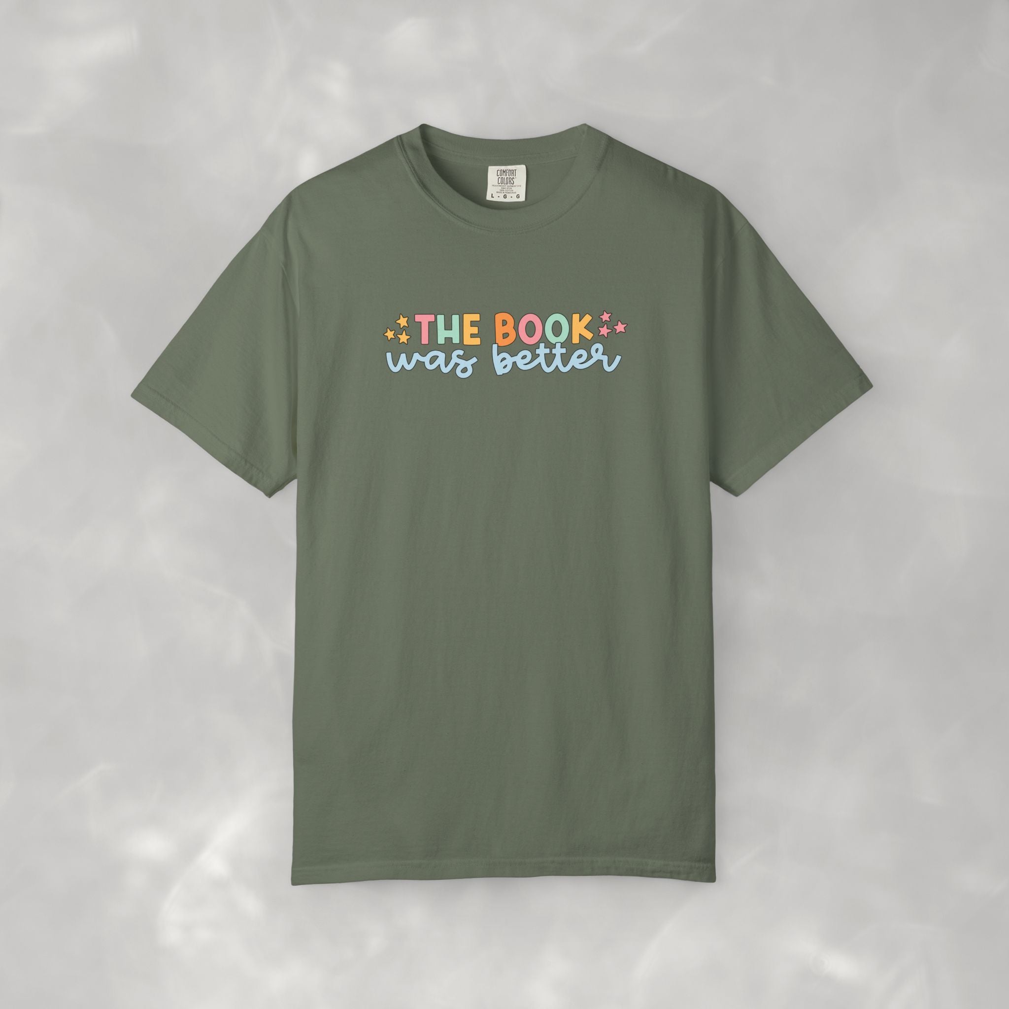 The Book Was Better, Funny Book, Reading Lover Comfort Colors Tee