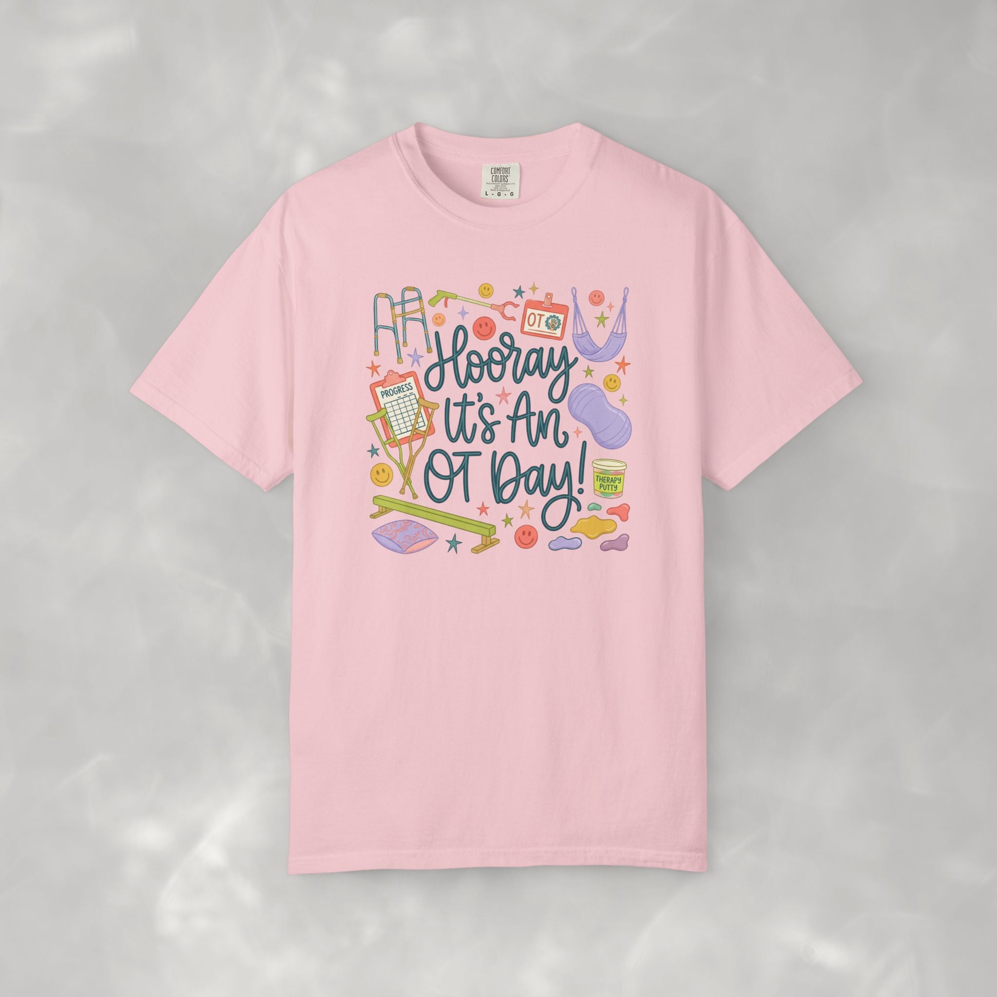 Hooray It's an OT Day, Cute, Playful, Pediatric Occupational Therapy, OTR, COTA Comfort Colors Tee