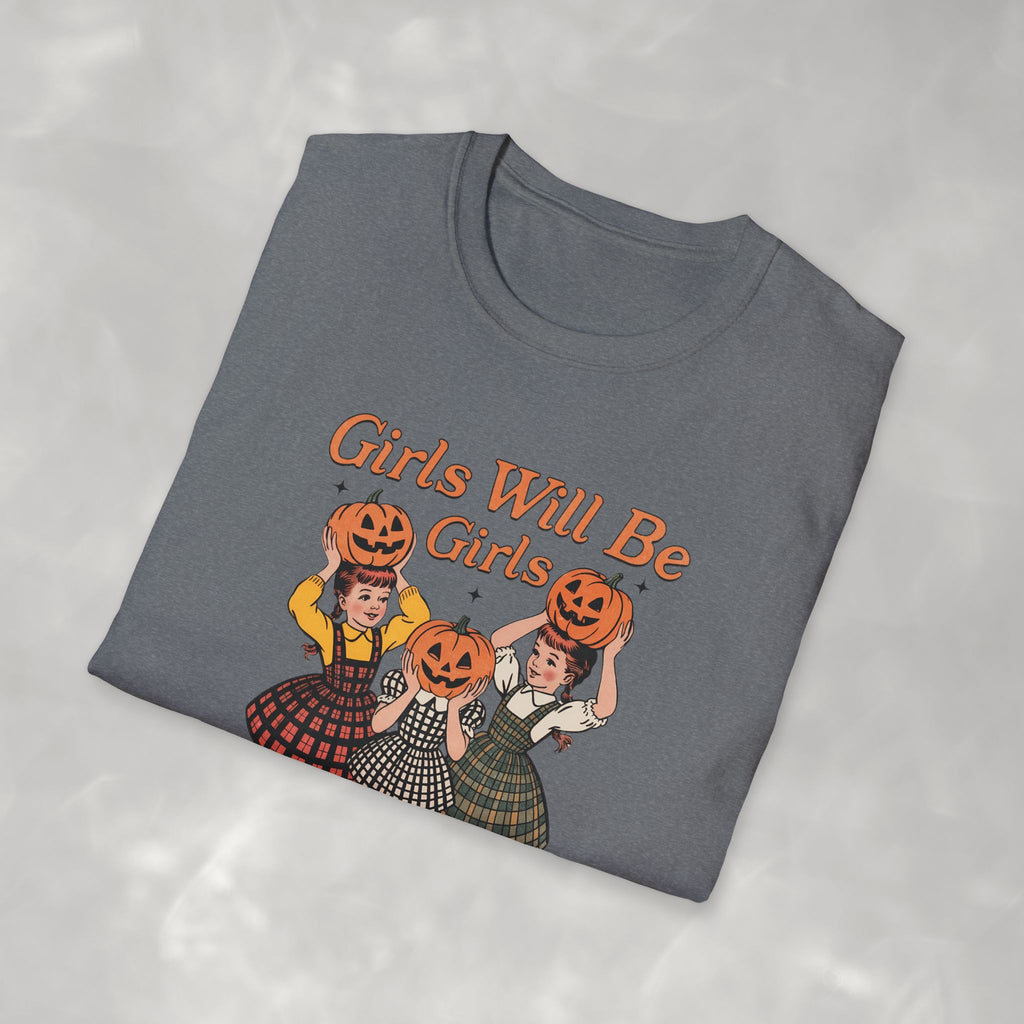 Girls Will Be Girls, Funny Vintage Retro Halloween Gildan Unisex Softstyle T-Shirt