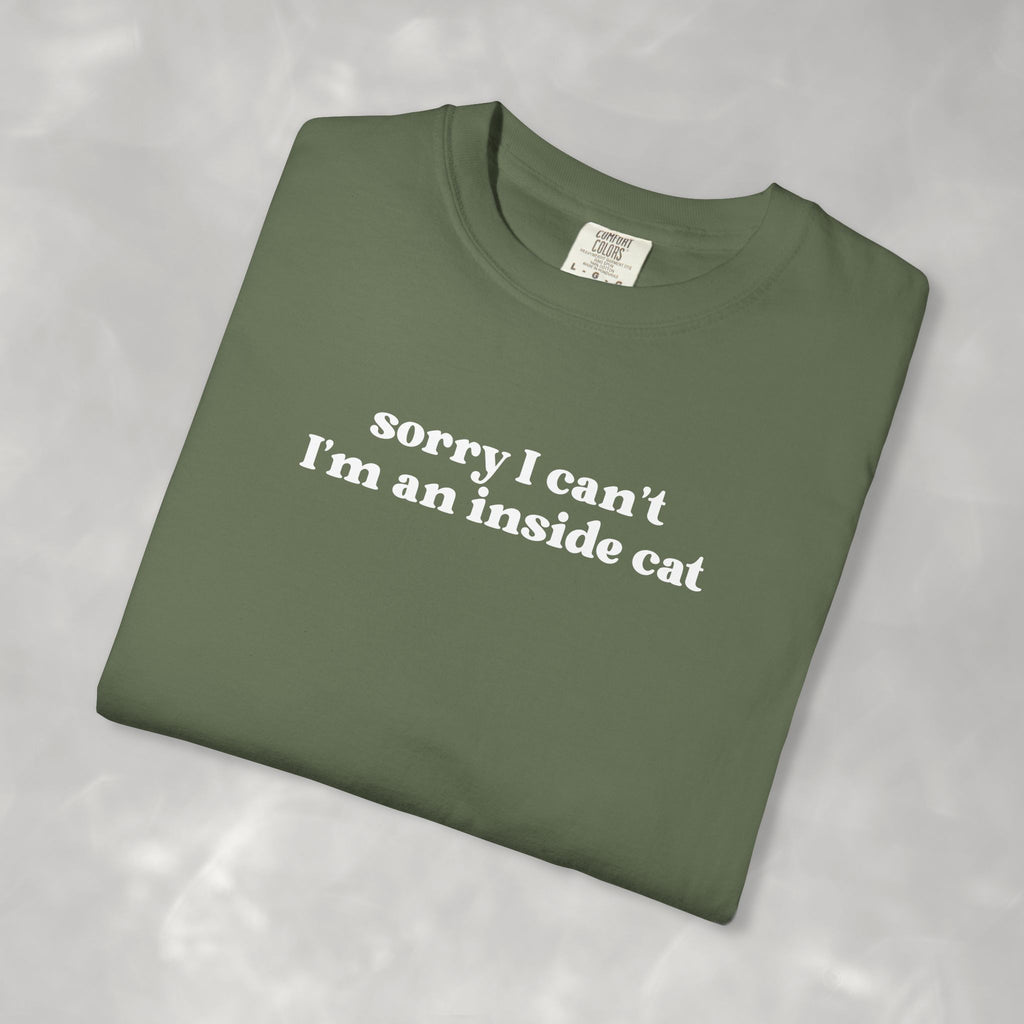 Sorry I Can't I'm an Inside Cat, Funny Cat Lover Comfort Colors Unisex Garment-Dyed T-shirt