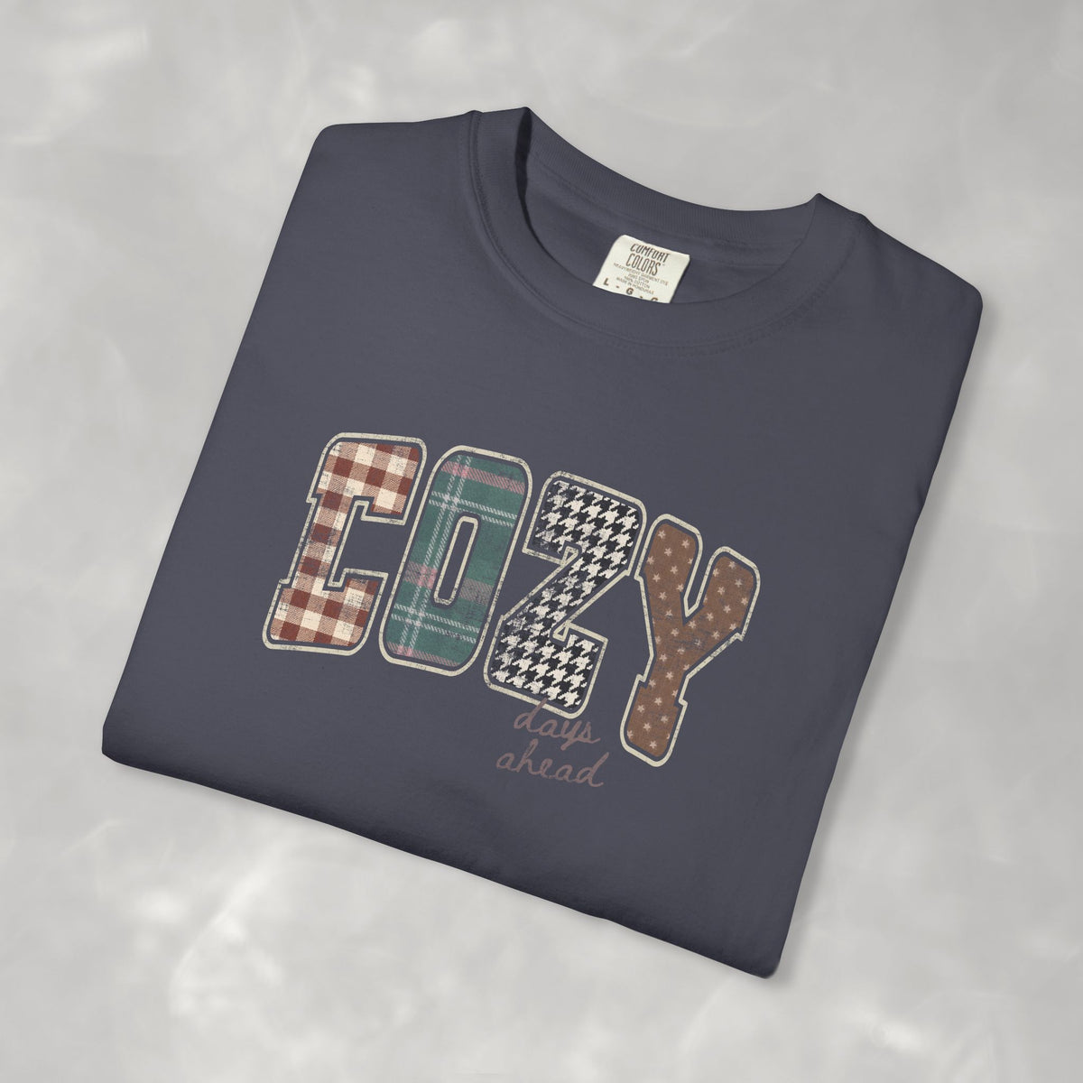 Cozy Day Ahead Comfort Colors Unisex Garment-Dyed T-shirt