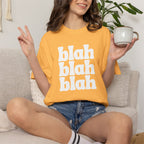 Blah Blah Blah Unisex Comfort Colors Tee