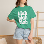Blah Blah Blah Unisex Comfort Colors Tee