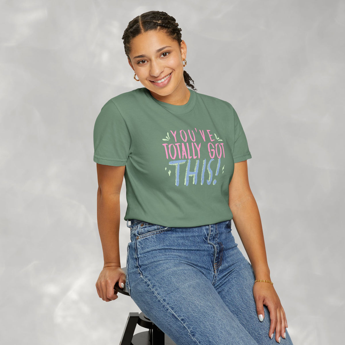 You've Totally Got This, Cute Motivational Comfort Colors Tee for OT, PT, Speech Therapy
