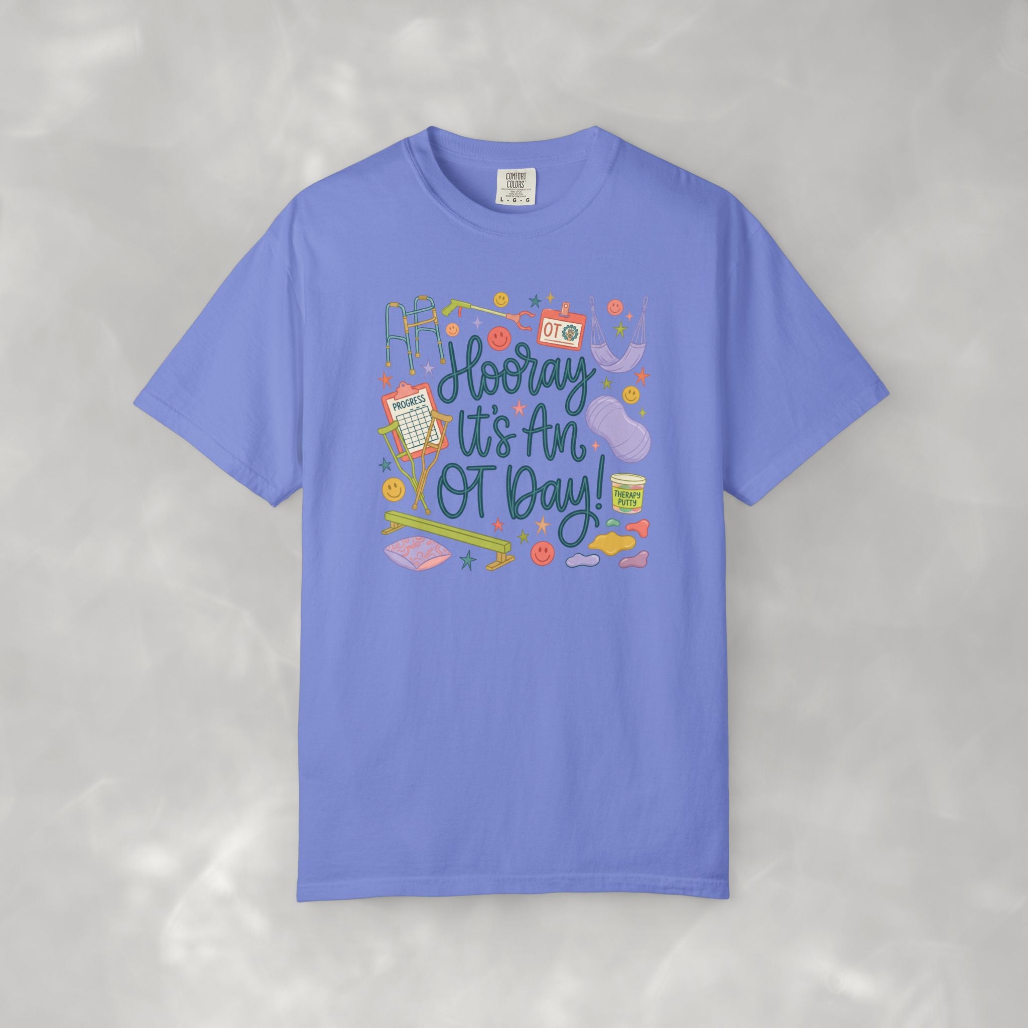 Hooray It's an OT Day, Cute, Playful, Pediatric Occupational Therapy, OTR, COTA Comfort Colors Tee