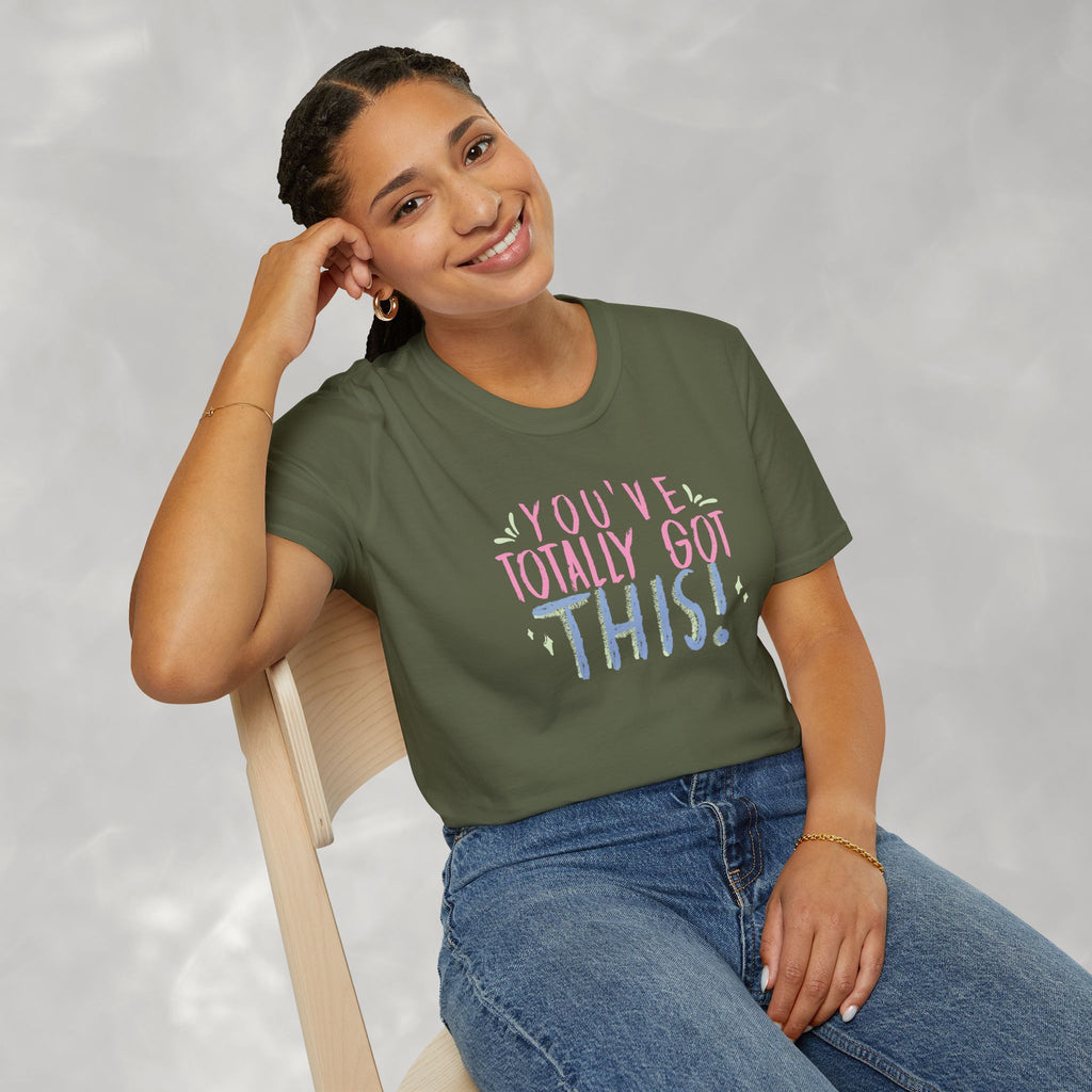 You've Totally Got This, Cute Motivational Gildan Softstyle Tee for OT, PT, Speech Therapy Unisex