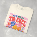 It's Okay to Feel All the Feels, Comfort Colors Tee for OT, PT, Speech, School Therapists
