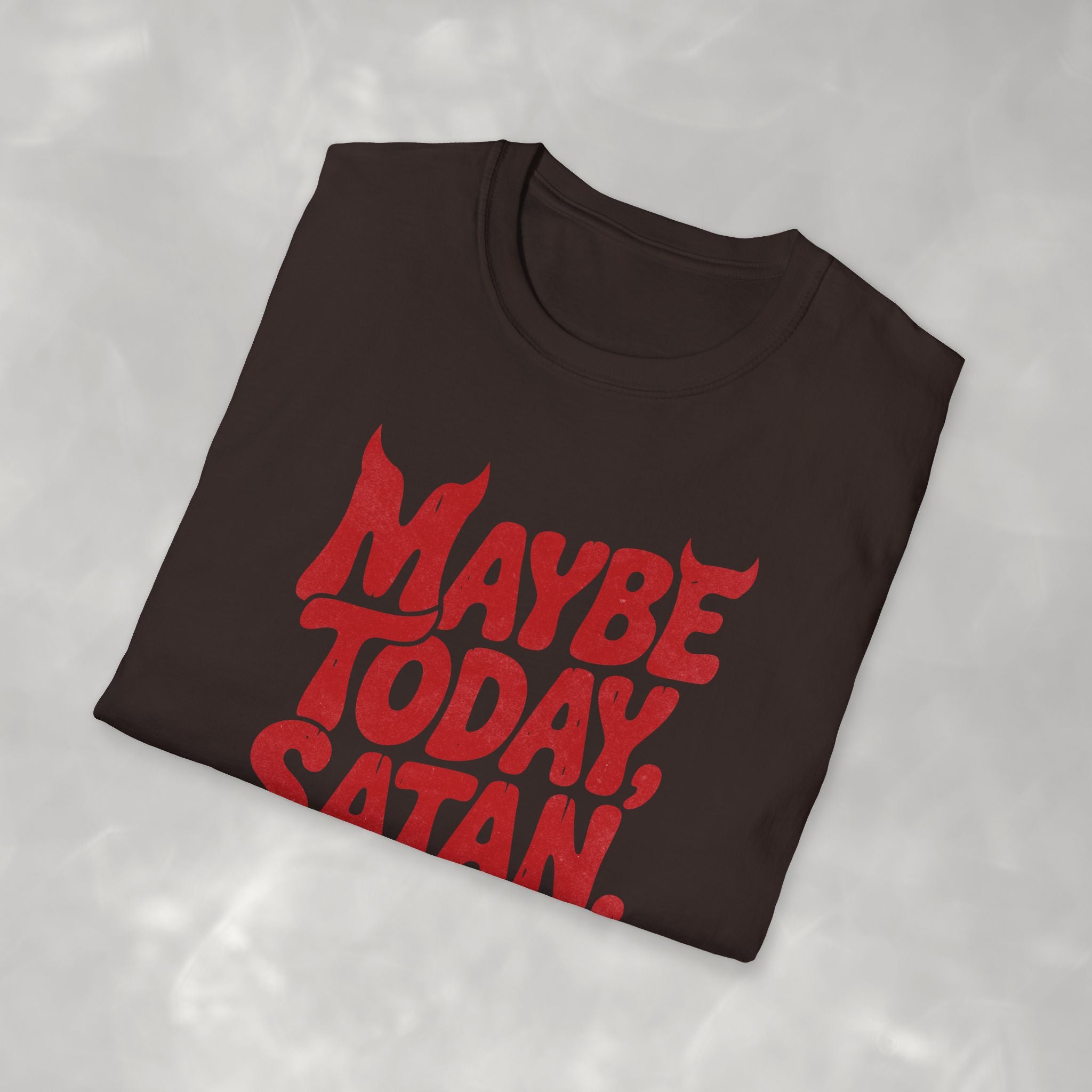 Funny Gothic Maybe Today Satan Comfort Colors Tee