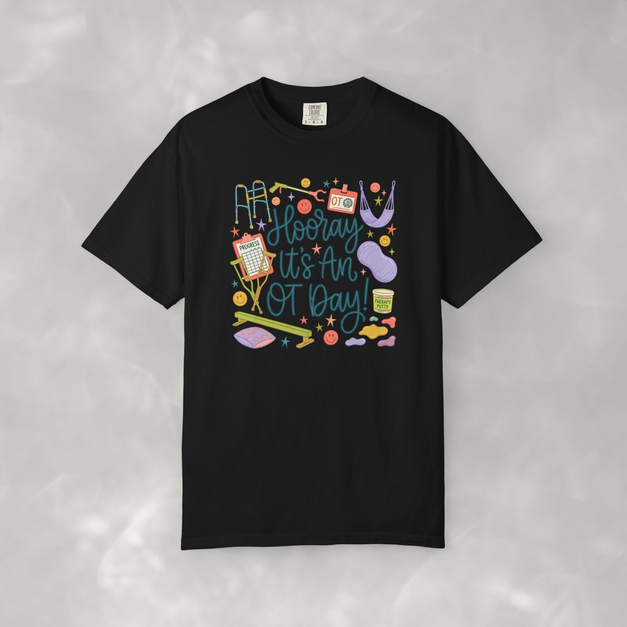Hooray It's an OT Day, Cute, Playful, Pediatric Occupational Therapy, OTR, COTA Comfort Colors Tee