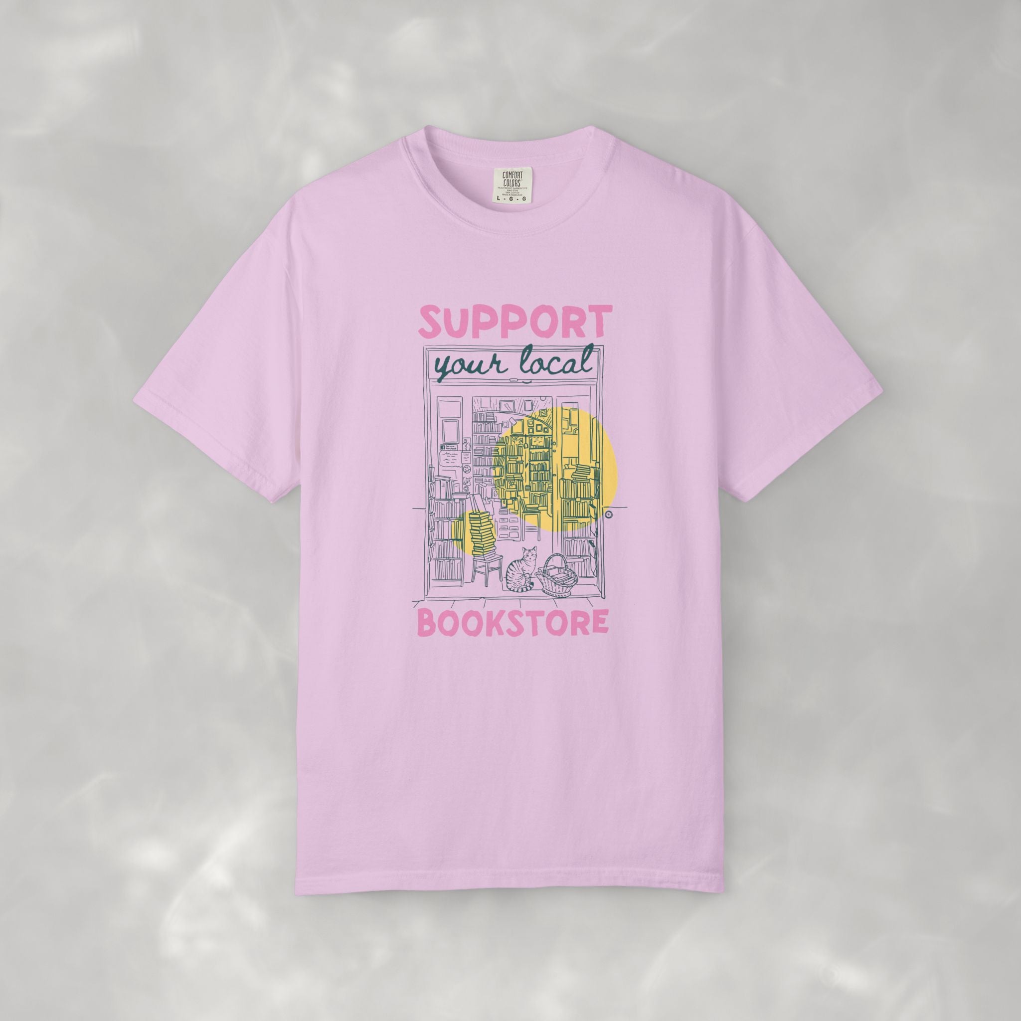 Support Your Local Book Store, Book, Reading Lover Comfort Colors Tee
