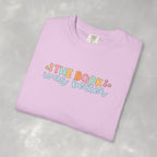 The Book Was Better, Funny Book, Reading Lover Comfort Colors Tee
