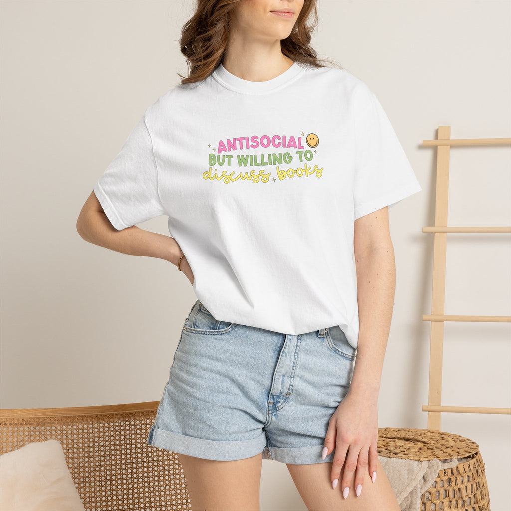 Antisocial but Willing to Discuss Books, Funny, Book Lover Comfort Colors Tee