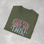 You've Totally Got This, Cute Motivational Gildan Softstyle Tee for OT, PT, Speech Therapy Unisex