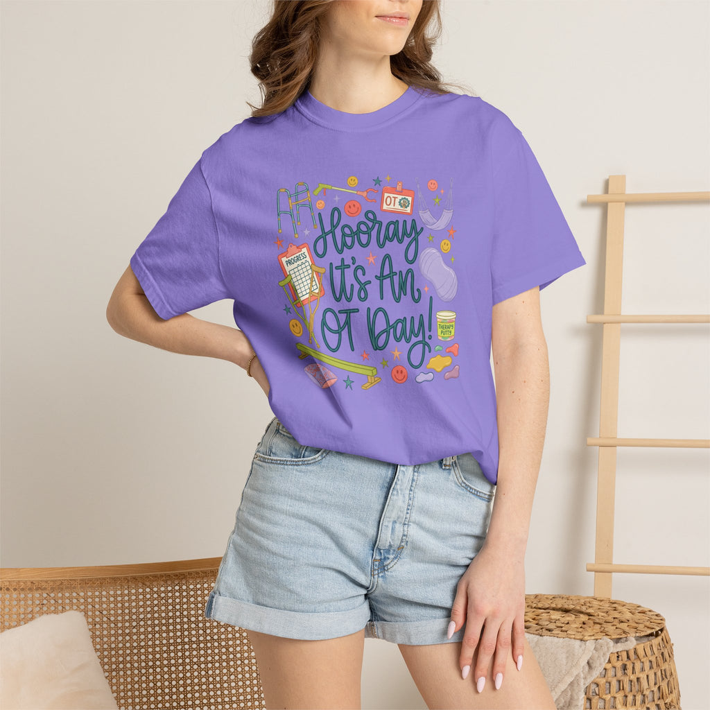 Hooray It's an OT Day, Cute, Playful, Pediatric Occupational Therapy, OTR, COTA Comfort Colors Tee