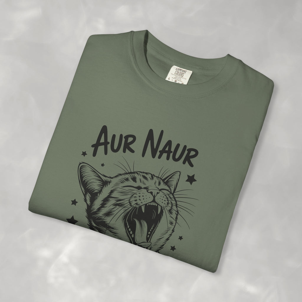 Aur Naur (Oh No) Funny Cat Lover Unisex Comfort Colors Tee