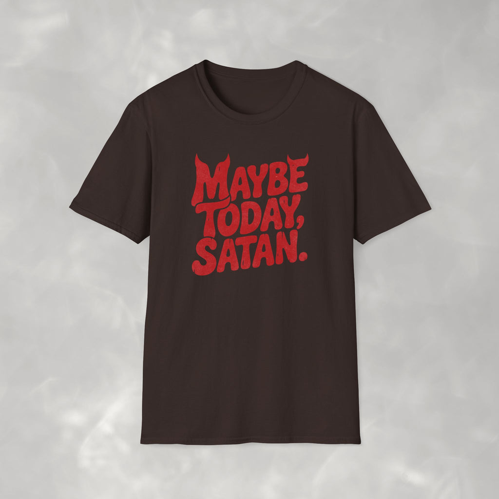 Funny Gothic Maybe Today Satan Comfort Colors Tee