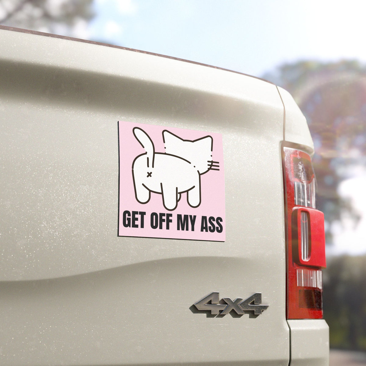 Get off my Ass Funny Cat Butt Car Magnet (5"x5")