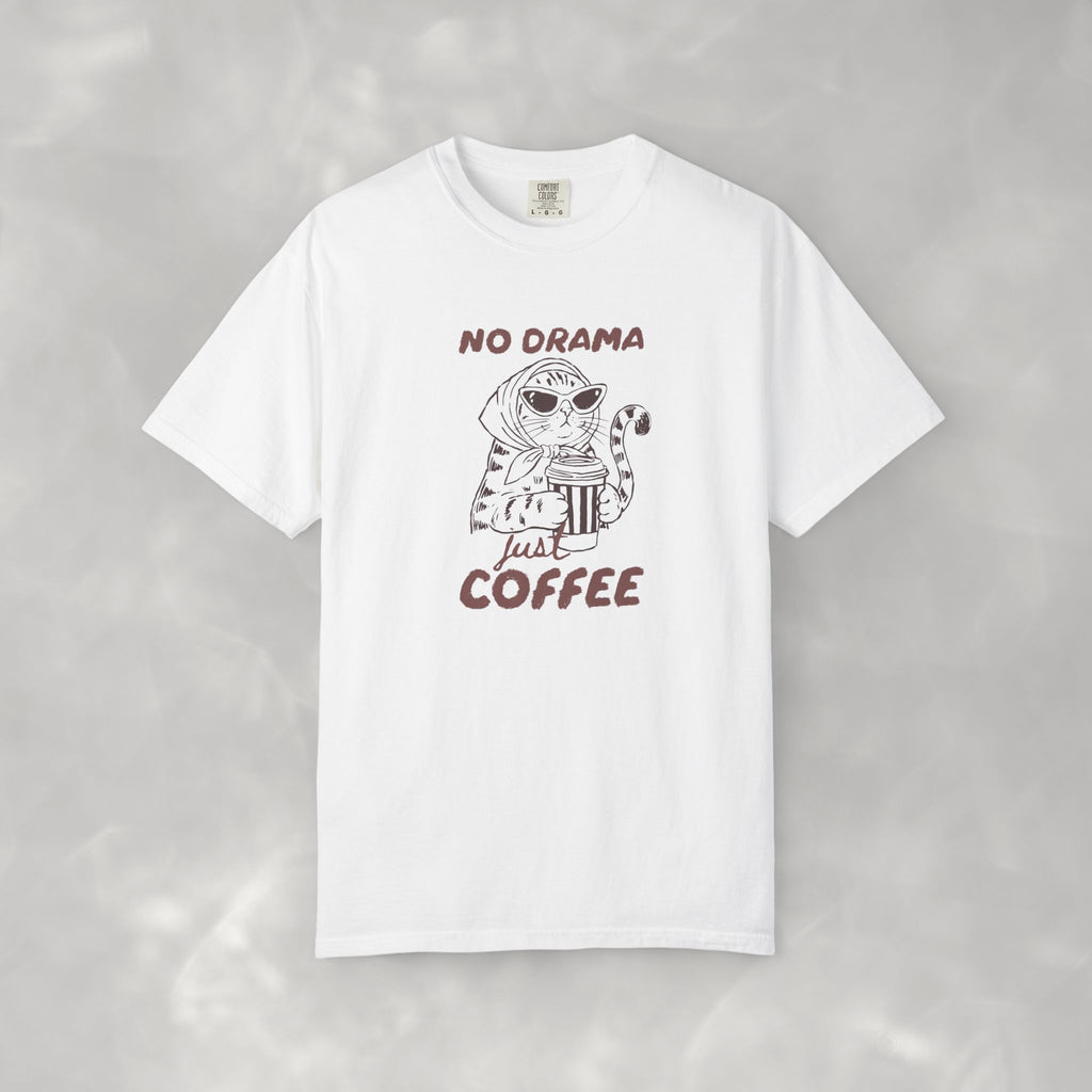 No Drama Just Coffee, Funny, Coffee, Cat Lover Comfort Colors Tee