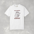 No Drama Just Coffee, Funny, Coffee, Cat Lover Comfort Colors Tee