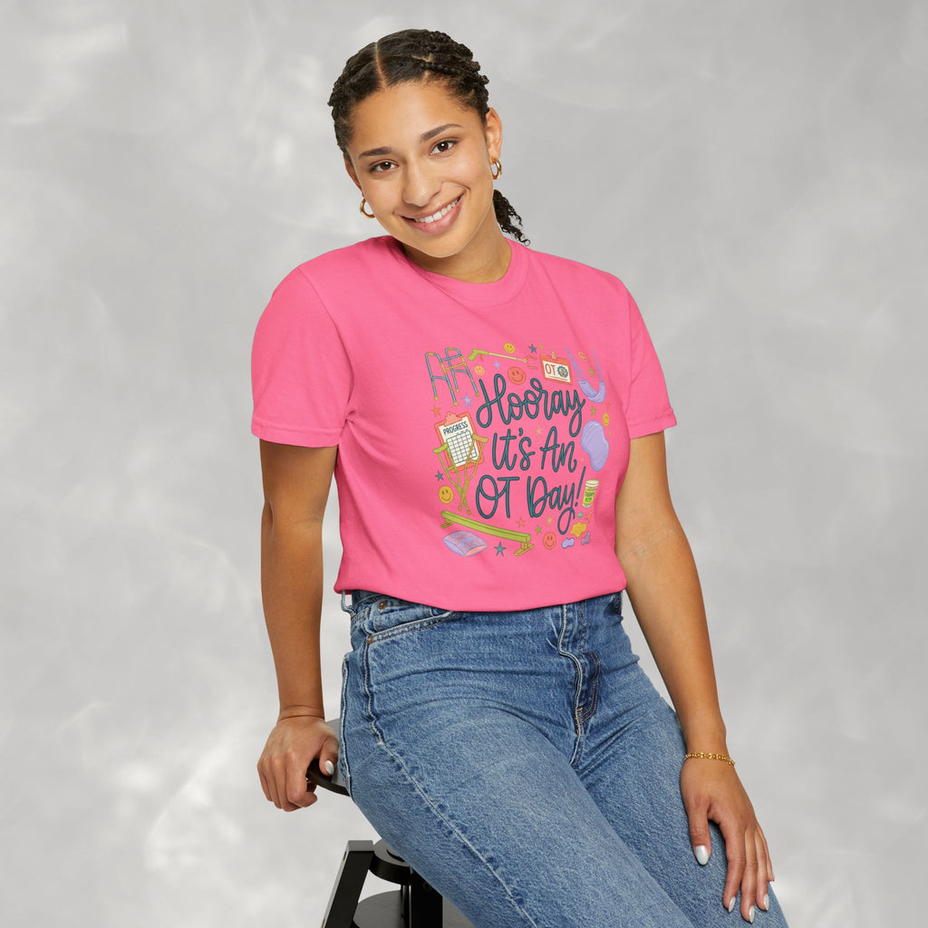 Hooray It's an OT Day, Cute, Playful, Pediatric Occupational Therapy, OTR, COTA Comfort Colors Tee