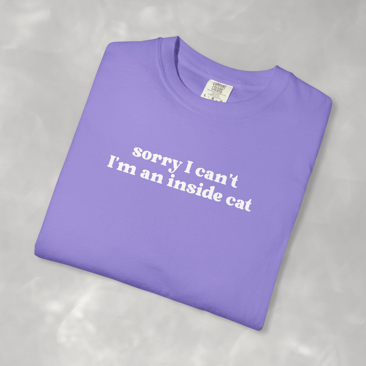 Sorry I Can't I'm an Inside Cat, Funny Cat Lover Comfort Colors Unisex Garment-Dyed T-shirt