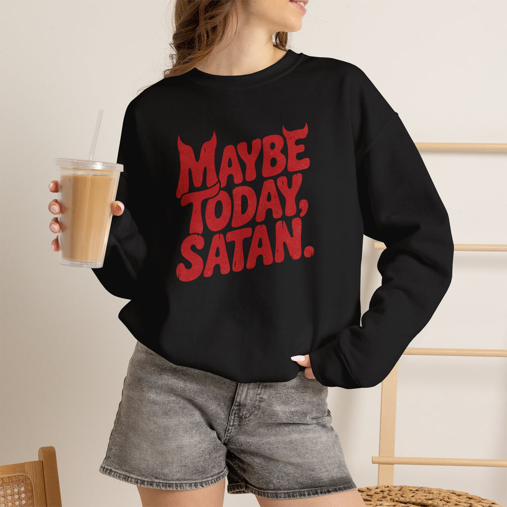 Funny Gothic Maybe Today Satan, Gildan Unisex Heavy Blend™ Crewneck Sweatshirt