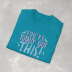 You've Totally Got This, Cute Motivational Gildan Softstyle Tee for OT, PT, Speech Therapy Unisex