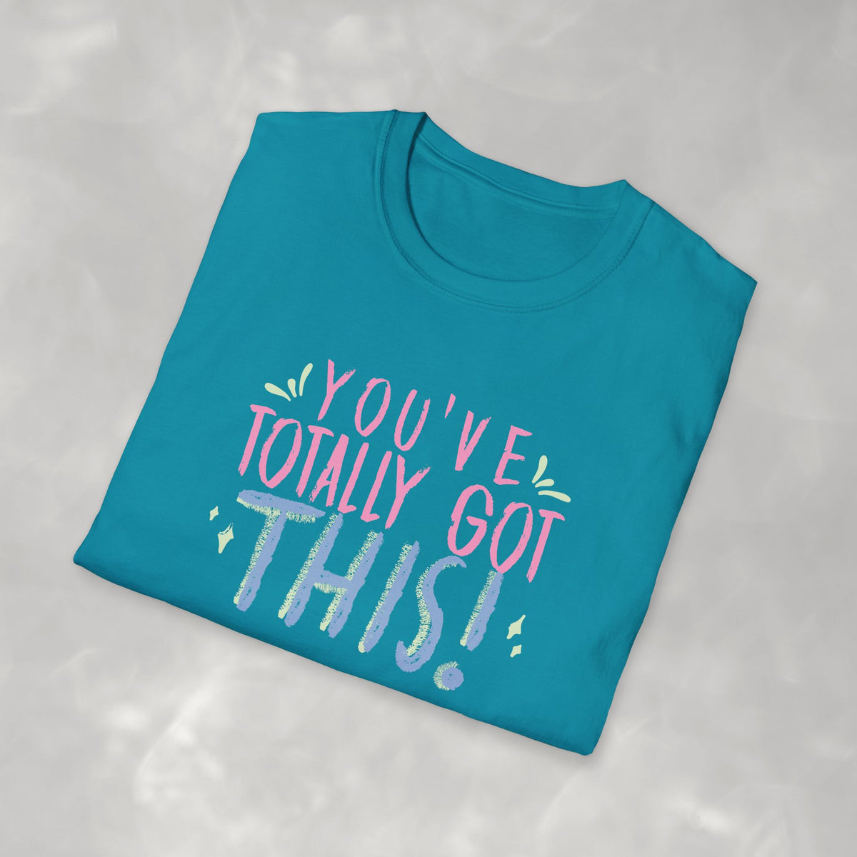 You've Totally Got This, Cute Motivational Gildan Softstyle Tee for OT, PT, Speech Therapy Unisex