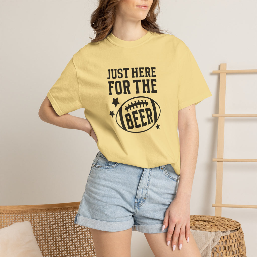 Just Here For The Beer, Funny Football Comfort Colors Tee