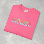 The Book Was Better, Funny Book, Reading Lover Comfort Colors Tee